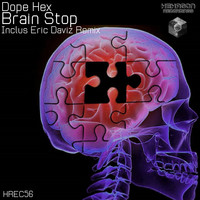 Dope Hex - Brain Stop
