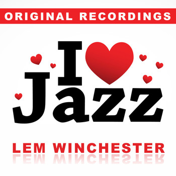Lem Winchester - I Love Jazz