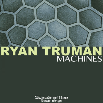 Ryan Truman - Machines