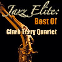Clark Terry Quartet - Jazz Elite: Best Of Clark Terry Quartet