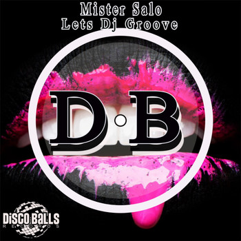 Mister Salo - Lets DJ Groove