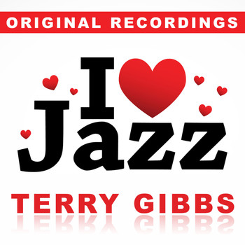 Terry Gibbs - I Love Jazz
