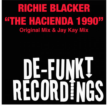 Richie Blacker - The Hacienda 1990
