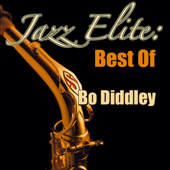 Bo Diddley - Jazz Elite: Best Of Bo Diddley