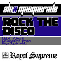Alex Masquerade - Rock The Disco