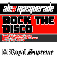 Alex Masquerade - Rock The Disco