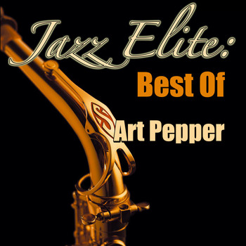 Art Pepper - Jazz Elite: Best Of Art Pepper