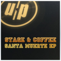 Stage & Coffee - Santa Muerte EP