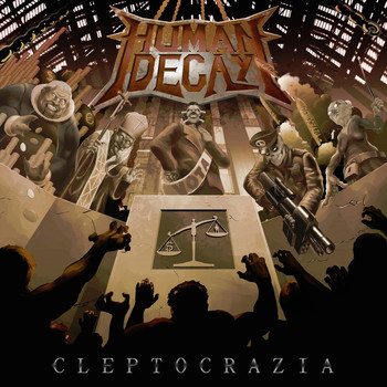 Human Decay - Cleptocrazia