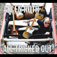 Arlen Roth - All Tricked Out