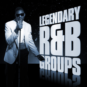 Various Artists - Legendary R&B Groups