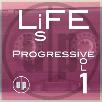 Various Artists - Life Is Pogressive, Vol. 1