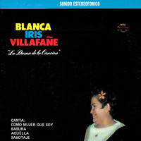 Blanca Iris Villafane - La Dama de la Cancion, Vol. 11