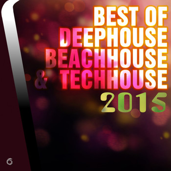 Various Artists - Best of Deephouse Beachhouse & Techhouse 2015