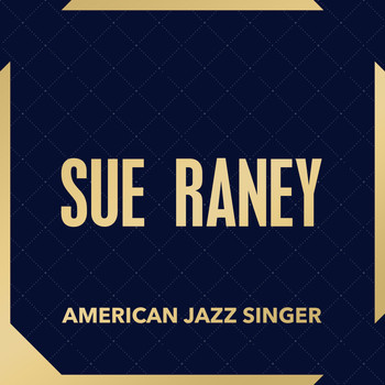 Sue Raney - American Jazz Singer