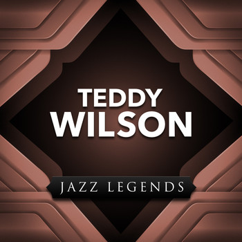 Teddy Wilson - Jazz Legend