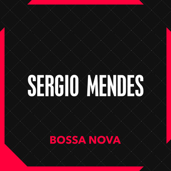 Sergio Mendes - Bossa Nova