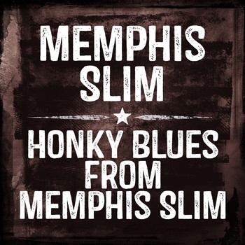 Memphis Slim - Honky Blues From Memphis Slim