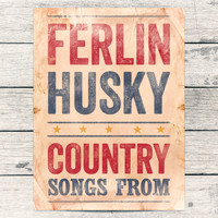 Ferlin Husky - Country Songs from