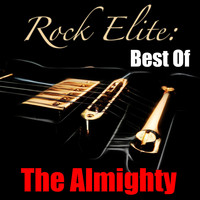 The Almighty - Rock Elite: Best Of The Almighty