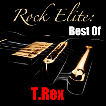 T.Rex - Rock Elite: Best Of T.Rex