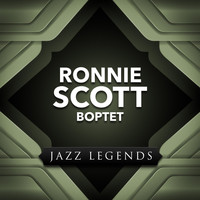 Ronnie Scott Boptet - Jazz Legends