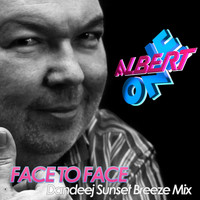Albert One - Face 2 Face (Dandeej Sunset Breeze Mix)