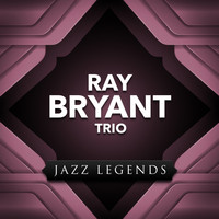 Ray Bryant Trio - Jazz Legends