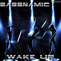 Bassnamic - Wake Up