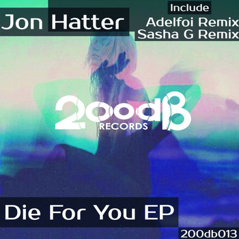 Jon Hatter - Die For You