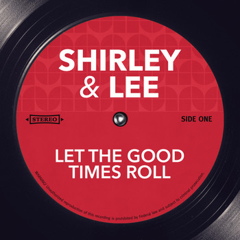 Shirley & Lee - Let The Good Times Roll