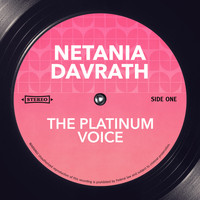 Netania Davrath - The Platinum Voice