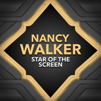 Nancy Walker - Star of the Screen