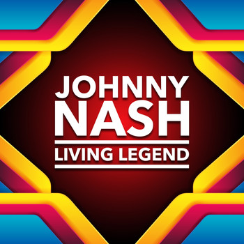 Johnny Nash - Living Legend