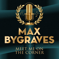 Max Bygraves - Meet Me on the Corner