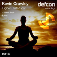 Kevin Crowley - Higher State / Lost