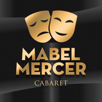 Mabel Mercer - Cabaret