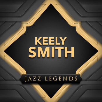 Keely Smith - Jazz Legends