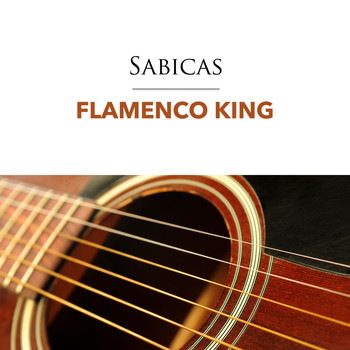 Sabicas - Flamenco King