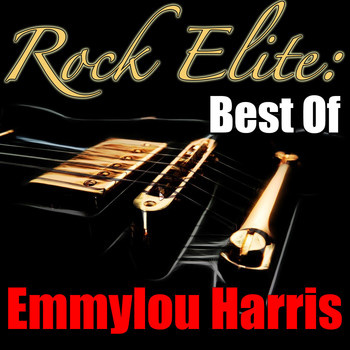 Emmylou Harris - Rock Elite: Best Of Emmylou Harris