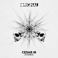Cesar M - Evilness EP
