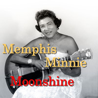 Memphis Minnie - Moonshine