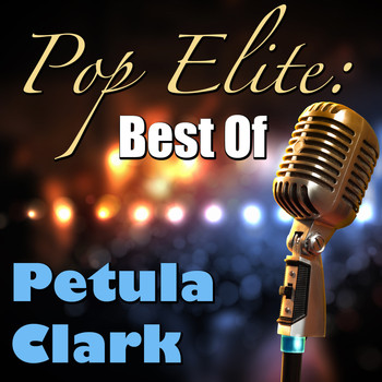 Petula Clark - Pop Elite: Best Of Petula Clark