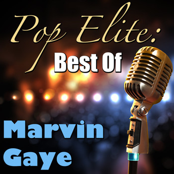 Marvin Gaye - Pop Elite: Best Of Marvin Gaye