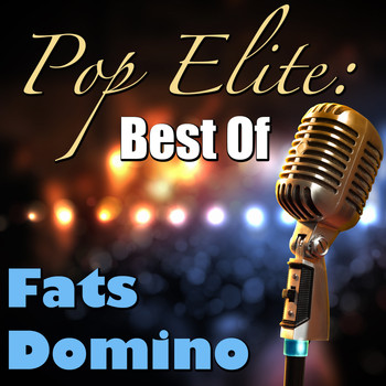 Fats Domino - Pop Elite: Best Of Fats Domino