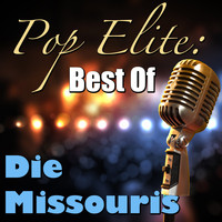 Die Missouris - Pop Elite: Best Of Die Missouris