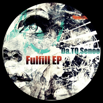 Da.TO, Senoo - Fulfill EP
