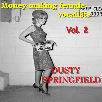 Dusty Springfield - Money Making Female Vocalists: Dusty Springfield, Vol.2