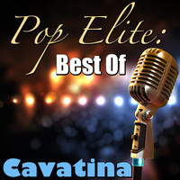 Cavatina - Pop Elite: Best Of Cavatina