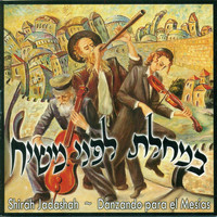 Shirah Jadashah - Danzando para el Mesías
